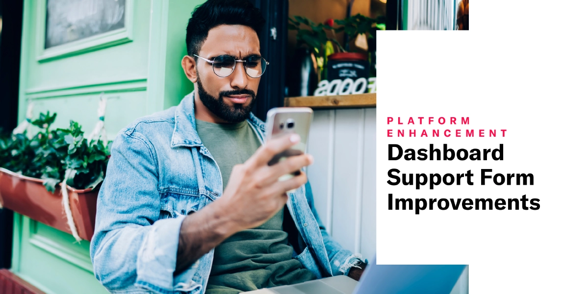 Dashboard Support Form Improvements