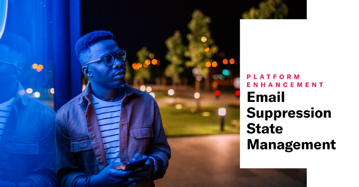 Improved Email Suppression Automation and Contact Management