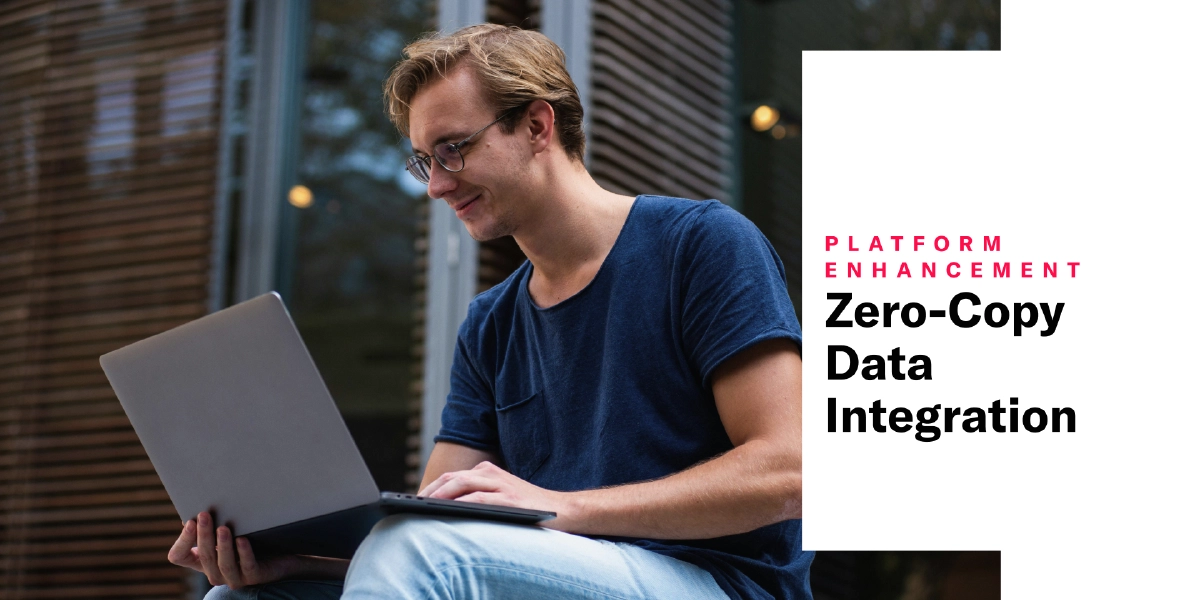 Zero-Copy Data Integration